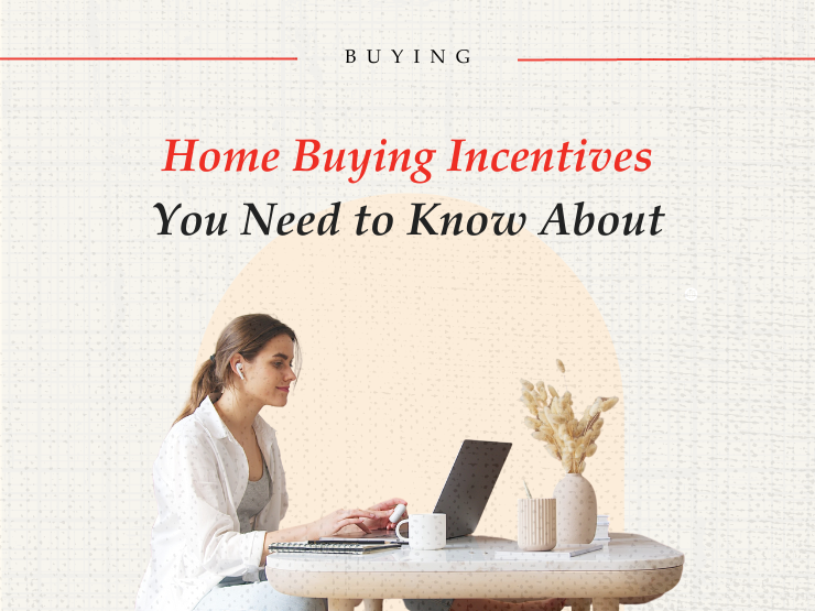 New blog post under the category: buying. Titled: Do you know about these Government Home Buying Incentives? Picture of woman working on her laptop on a desk